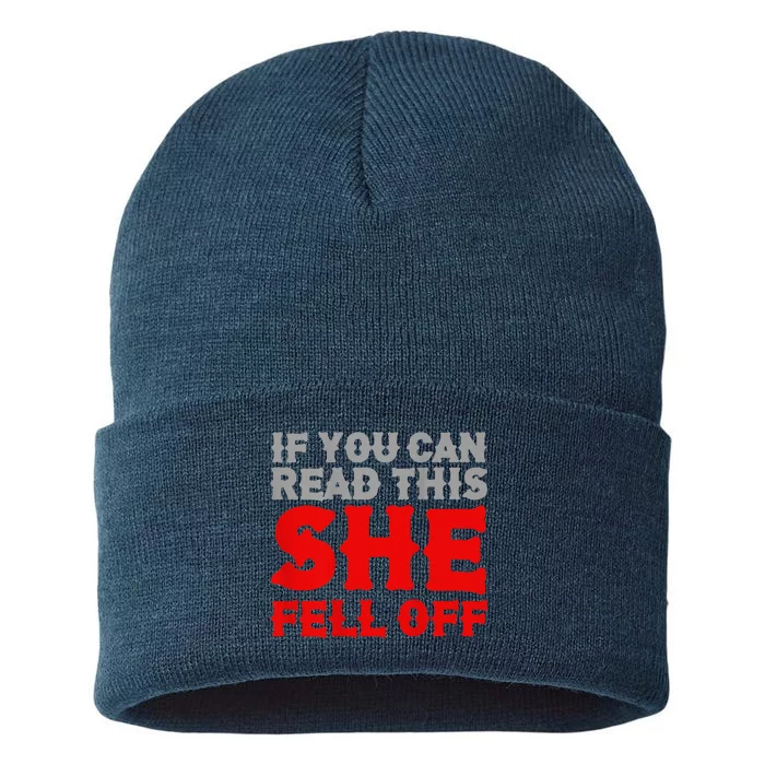 Funny If You Can Read This She Fell Off Biker Motorcycle Sustainable Knit Beanie