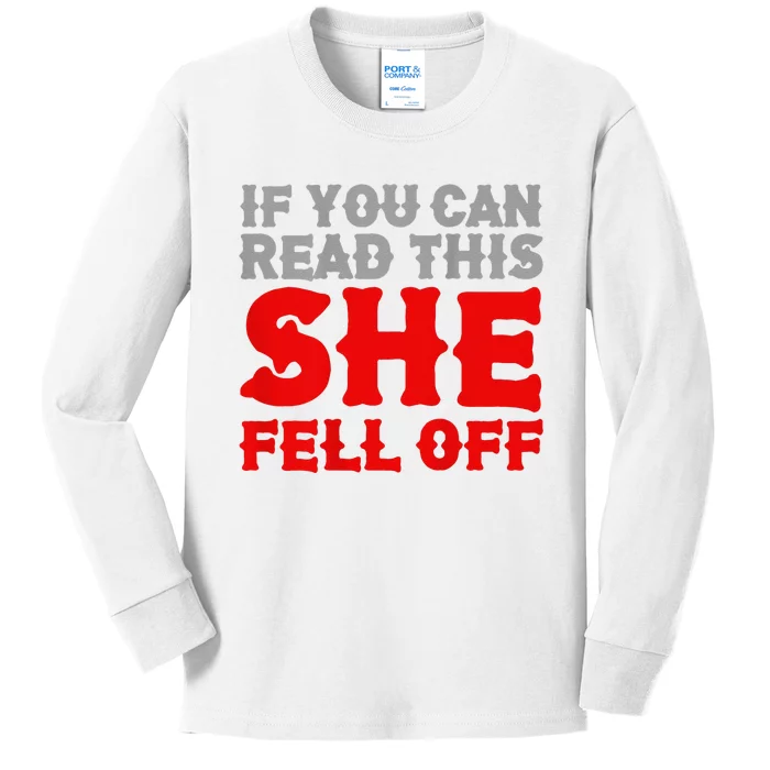 Funny If You Can Read This She Fell Off Biker Motorcycle Kids Long Sleeve Shirt