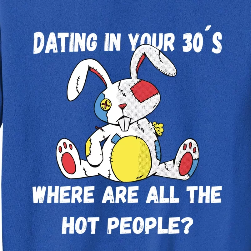 Flirting In Your 30´s Funny Dating Funny Gift Sweatshirt