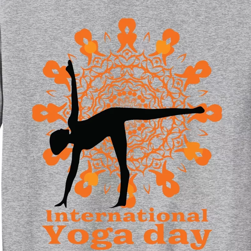 Funny International Yoga Day Design For Women Men Tall Sweatshirt