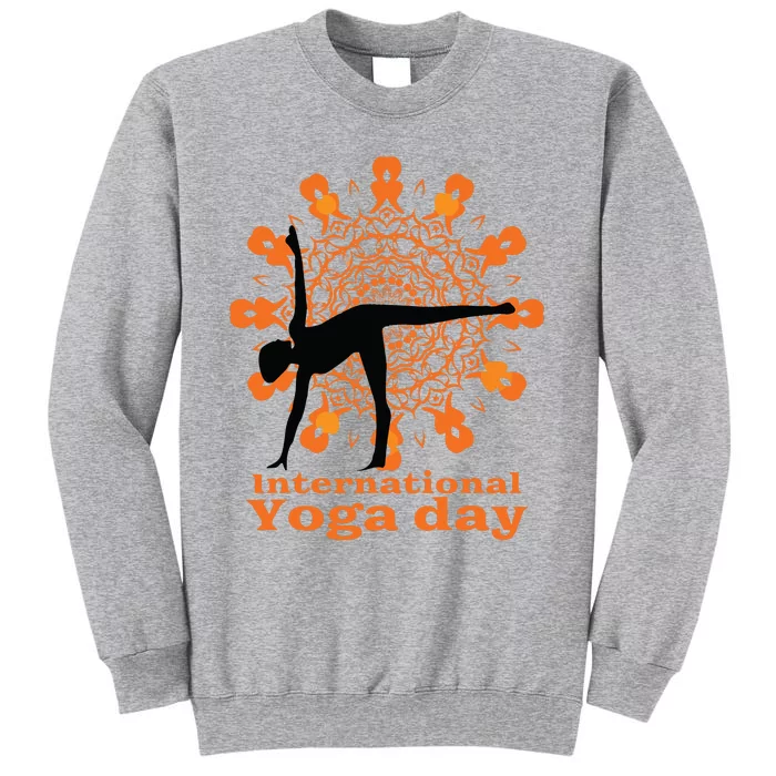 Funny International Yoga Day Design For Women Men Tall Sweatshirt