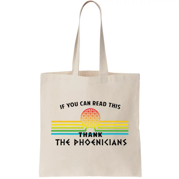 Funny If You Can Read This Thank Phoenicians Reading Tote Bag