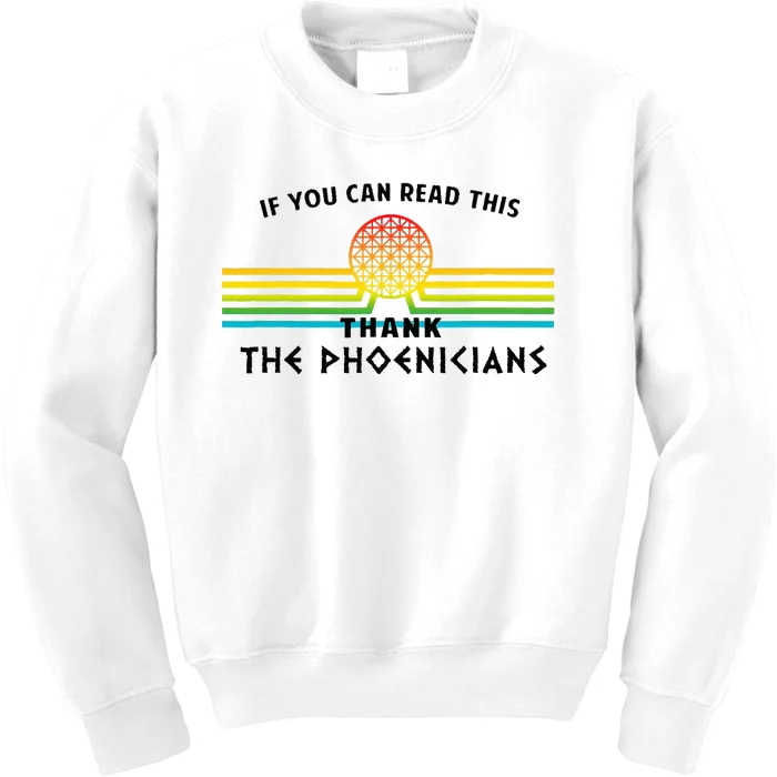 Funny If You Can Read This Thank Phoenicians Reading Kids Sweatshirt