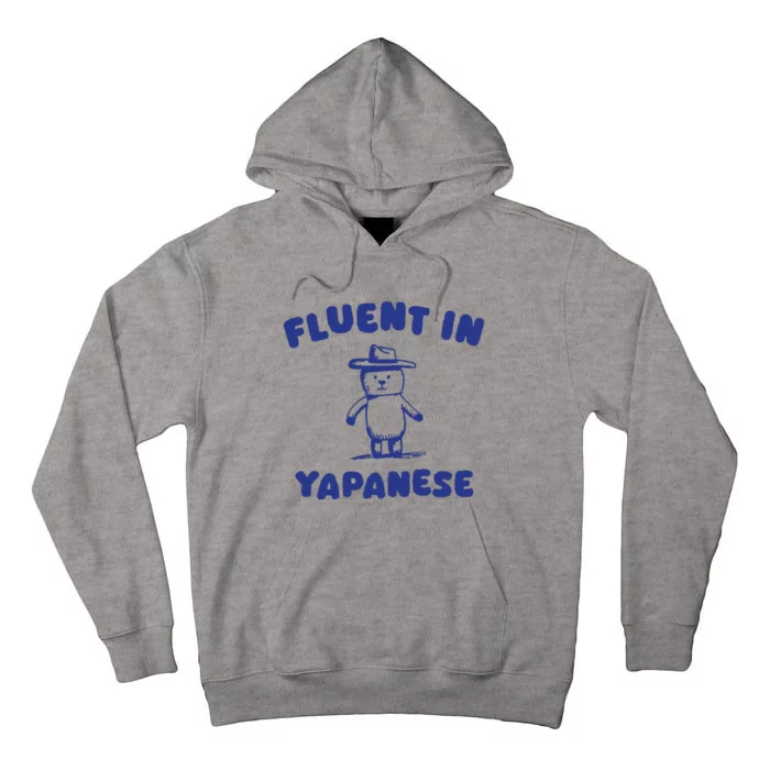 Fluent In Yapanes Tall Hoodie