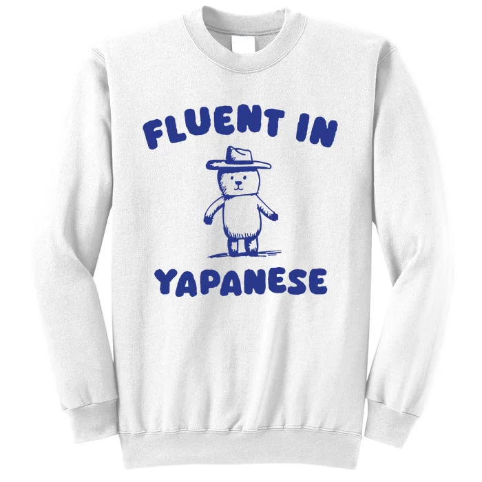 Fluent In Yapanes Sweatshirt