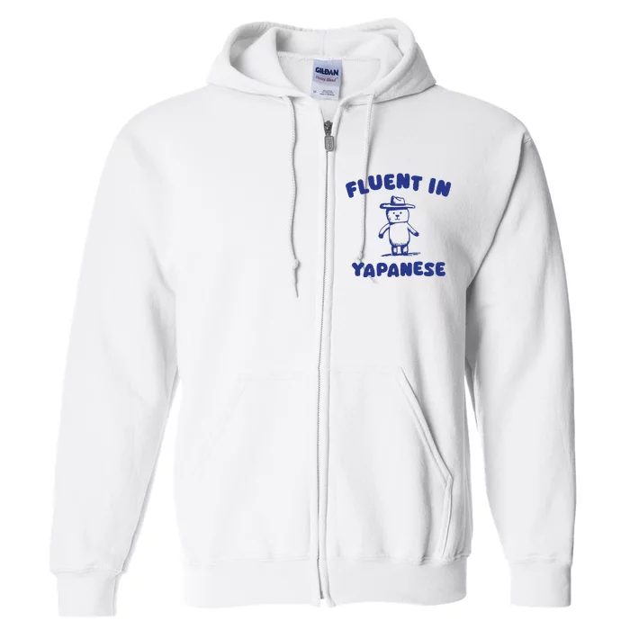 Fluent In Yapanes Full Zip Hoodie