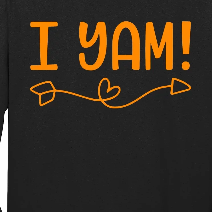 Funny I Yam Sweet Potato For Matching Thanksgiving Costume Long Sleeve Shirt