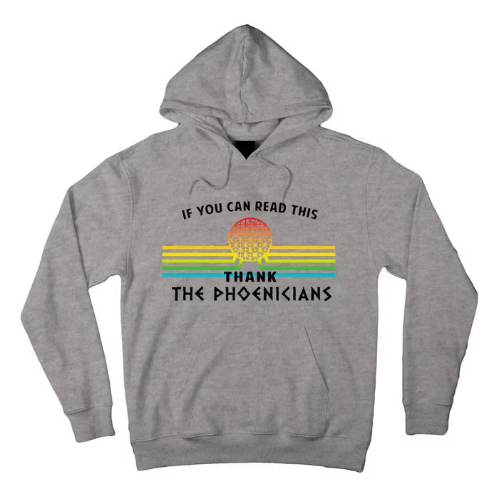 Funny If You Can Read This Thank Phoenicians Reading Tall Hoodie