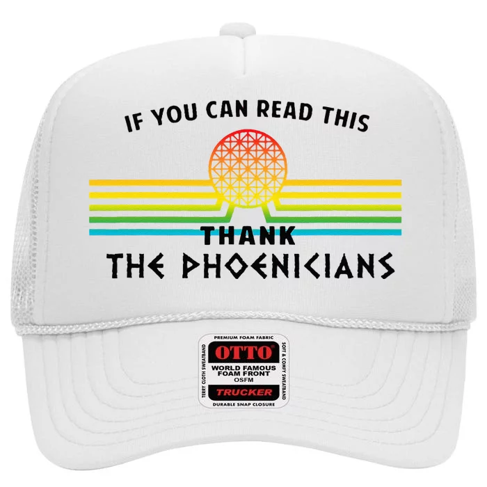 Funny If You Can Read This Thank Phoenicians Reading High Crown Mesh Trucker Hat