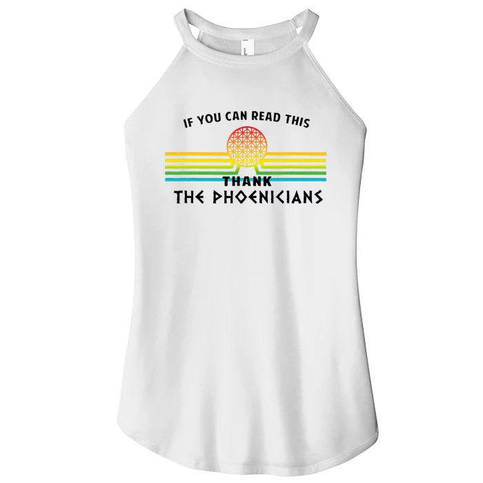 Funny If You Can Read This Thank Phoenicians Reading Women’s Perfect Tri Rocker Tank