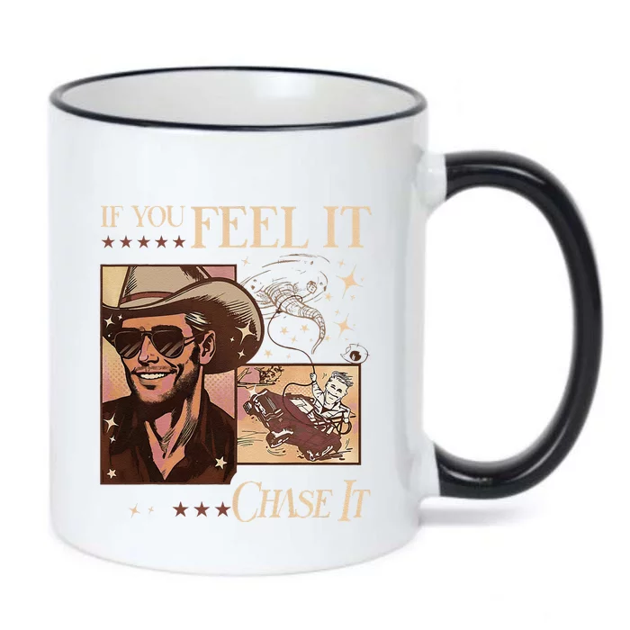 Funny If You Feel It Chase It Hat Cow Black Color Changing Mug