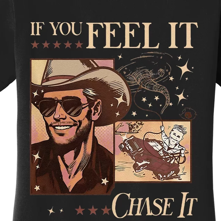 Funny If You Feel It Chase It Hat Cow Women's T-Shirt