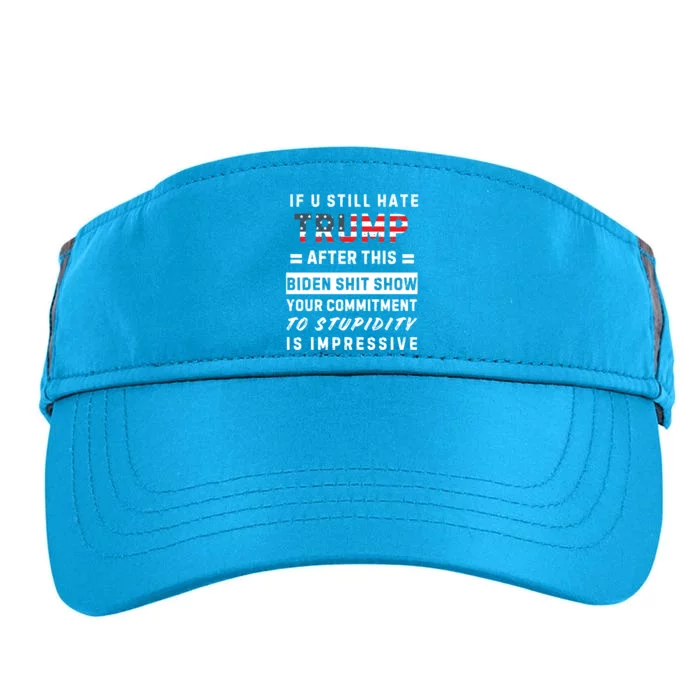 Funny If You Still Hate Trump After This Biden Show Gift Adult Drive Performance Visor