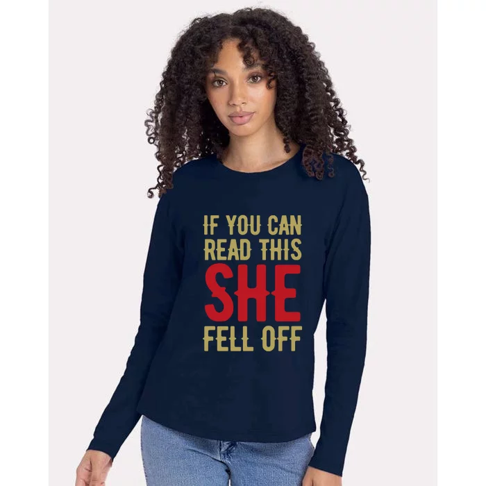 Funny If You Can Read This She Fell Off Biker Motorcycle Womens Cotton Relaxed Long Sleeve T-Shirt