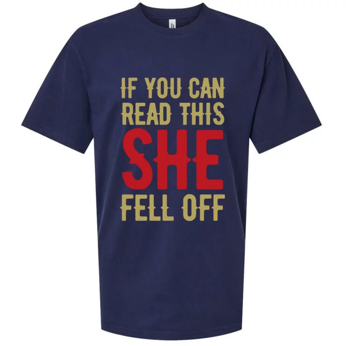 Funny If You Can Read This She Fell Off Biker Motorcycle Sueded Cloud Jersey T-Shirt