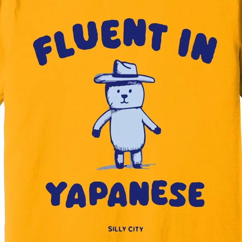 Fluent In Yapanese Premium T-Shirt