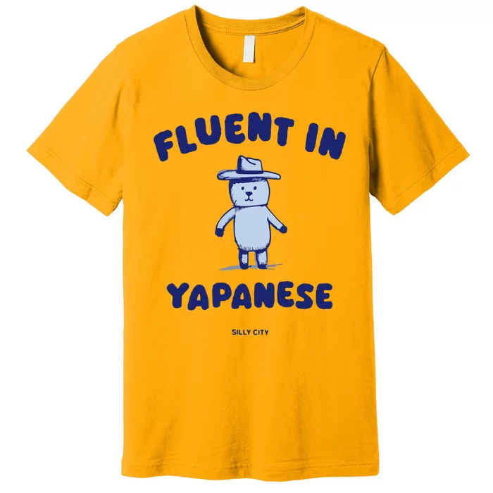 Fluent In Yapanese Premium T-Shirt