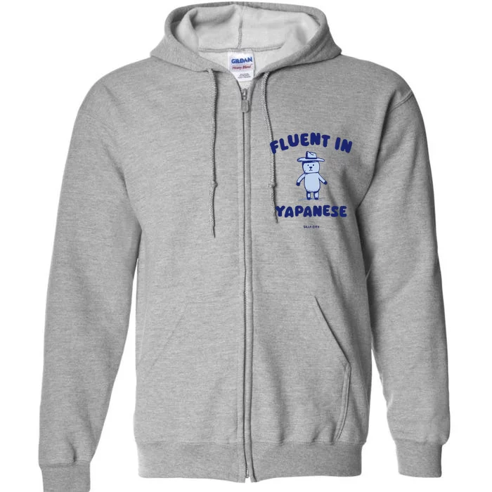 Fluent In Yapanese Full Zip Hoodie