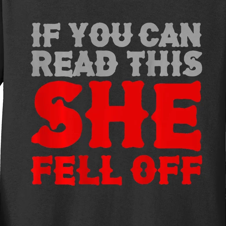 Funny If You Can Read This She Fell Off Biker Motorcycle Kids Long Sleeve Shirt