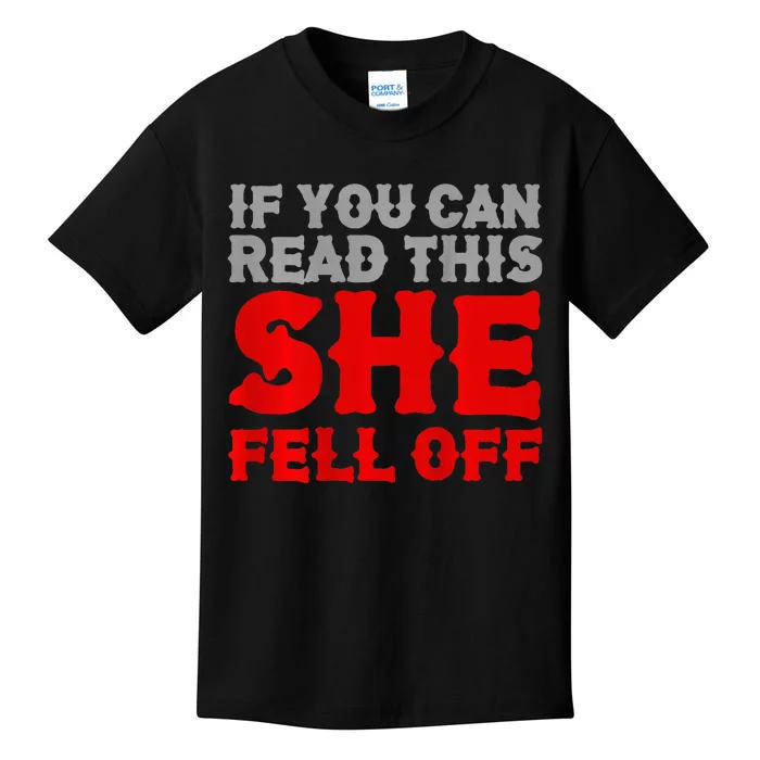 Funny If You Can Read This She Fell Off Biker Motorcycle Kids T-Shirt