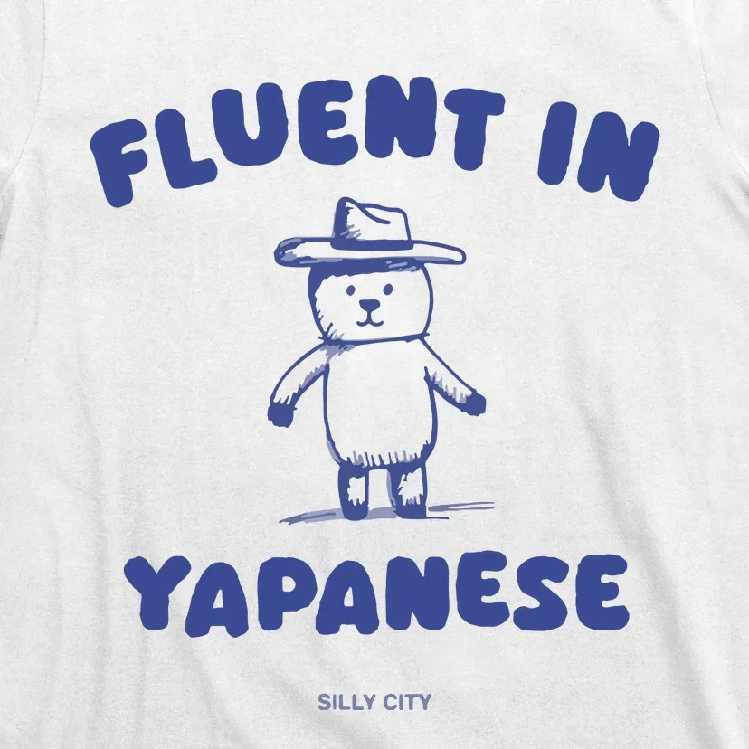 Fluent In Yapanese T-Shirt