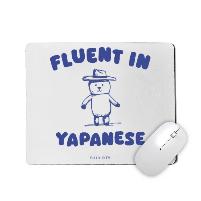 Fluent In Yapanese Mousepad