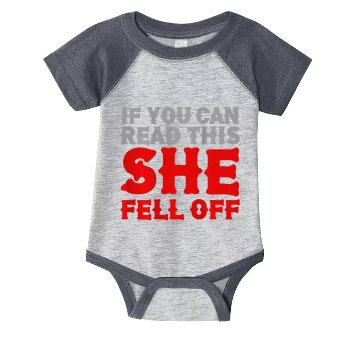 Funny If You Can Read This She Fell Off Biker Motorcycle Infant Baby Jersey Bodysuit