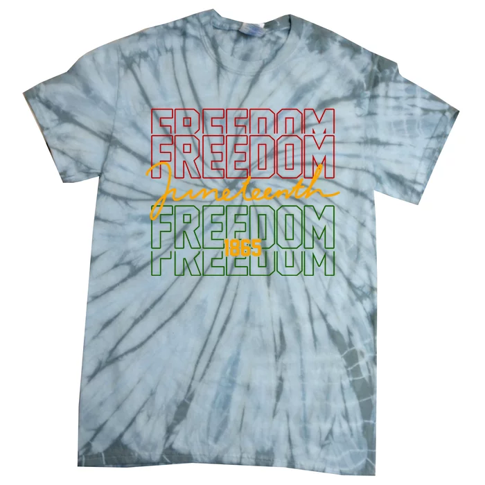 Freedom Juneteenth 1865 Tie-Dye T-Shirt