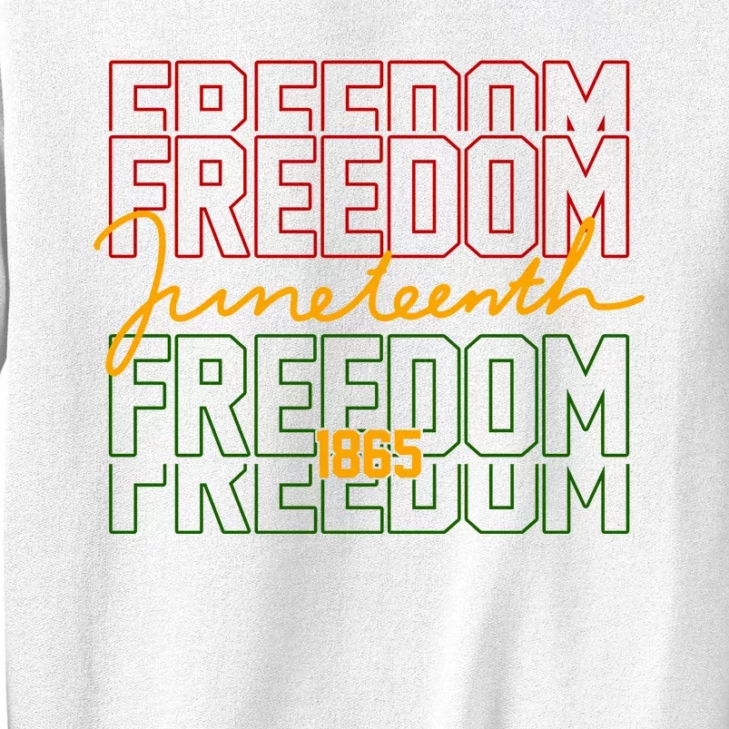 Freedom Juneteenth 1865 Sweatshirt