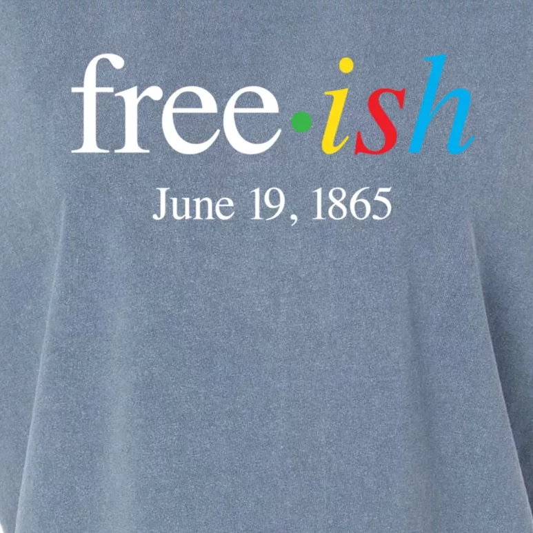 Freeish June 19 1865 Cool Gift Juneteenth Meaningful Gift Garment-Dyed Women's Muscle Tee