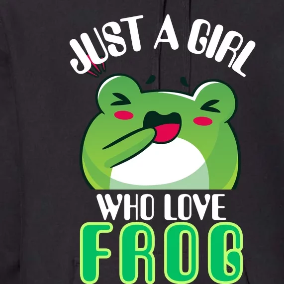 Frog Just A Girl Who Loves Frogs Funny Frog Lover Gift Premium Hoodie