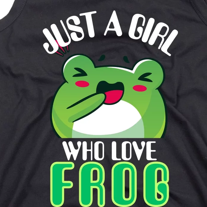 Frog Just A Girl Who Loves Frogs Funny Frog Lover Gift Tank Top