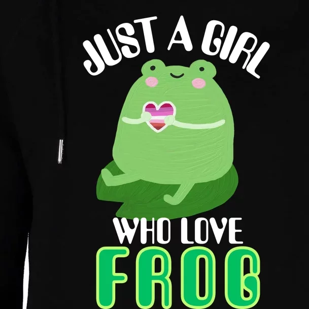 Frog Just A Girl Who Loves Frogs Funny Frog Lover Gift Womens Funnel Neck Pullover Hood