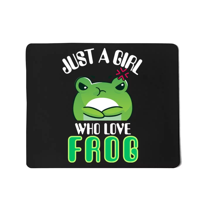 Frog Just A Girl Who Loves Frogs Funny Frog Lover Gift Mousepad