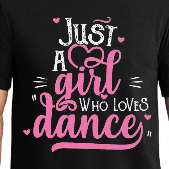 Funny Just A Girl Who Loves Dance Gift For Dancer Pajama Set