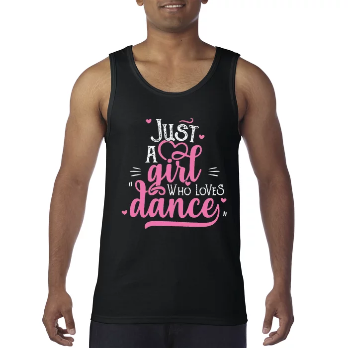 Funny Just A Girl Who Loves Dance Gift For Dancer Tank Top