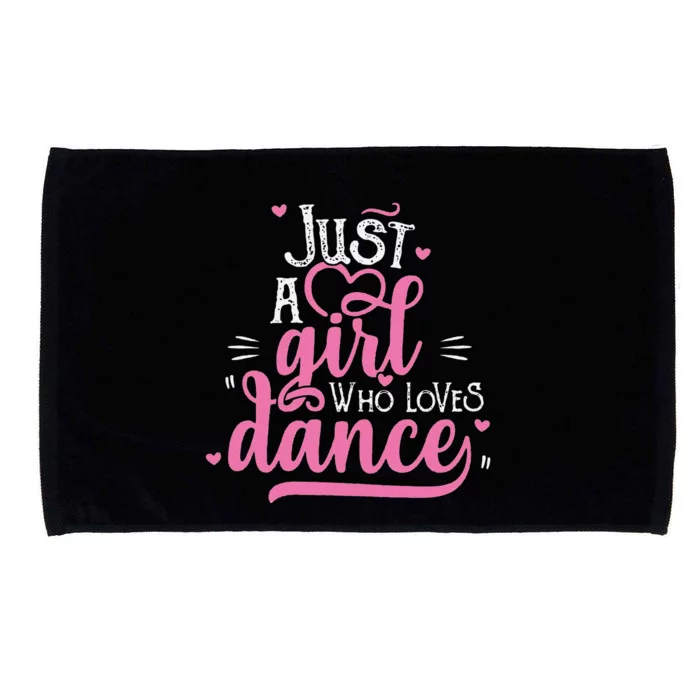 Funny Just A Girl Who Loves Dance Gift For Dancer Microfiber Hand Towel