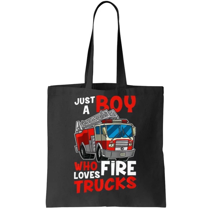 Firefighter Just A Boy Who Loves Fire Trucks Tote Bag