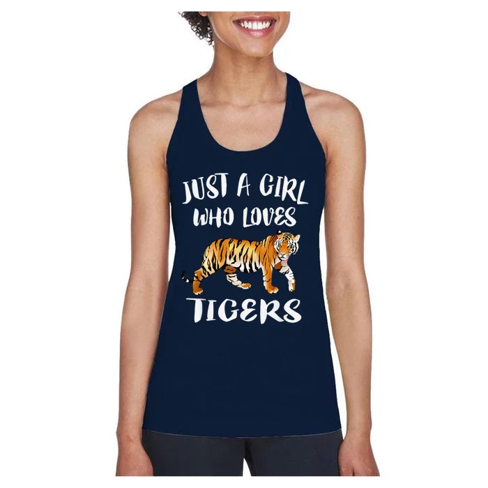 Funny Just A Girl Who Loves Tigers Tiger Animal Lover Gift Women's Racerback Tank