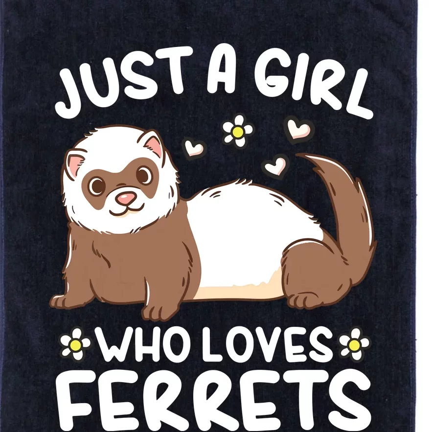 Ferret Just A Girl Who Loves Ferrets Platinum Collection Golf Towel