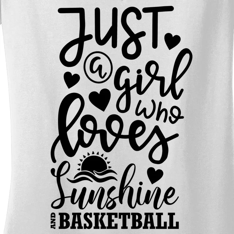 Fuhny Just A Girl Who Loves Sunshine Basketball Women's V-Neck T-Shirt