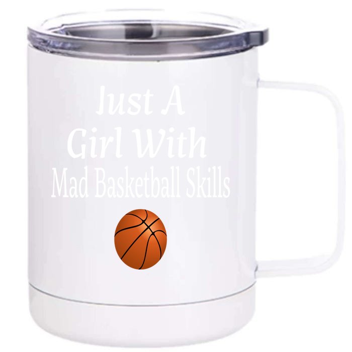 Funny Just A With Mad Basketball Skills Teens Gift Front & Back 12oz Stainless Steel Tumbler Cup