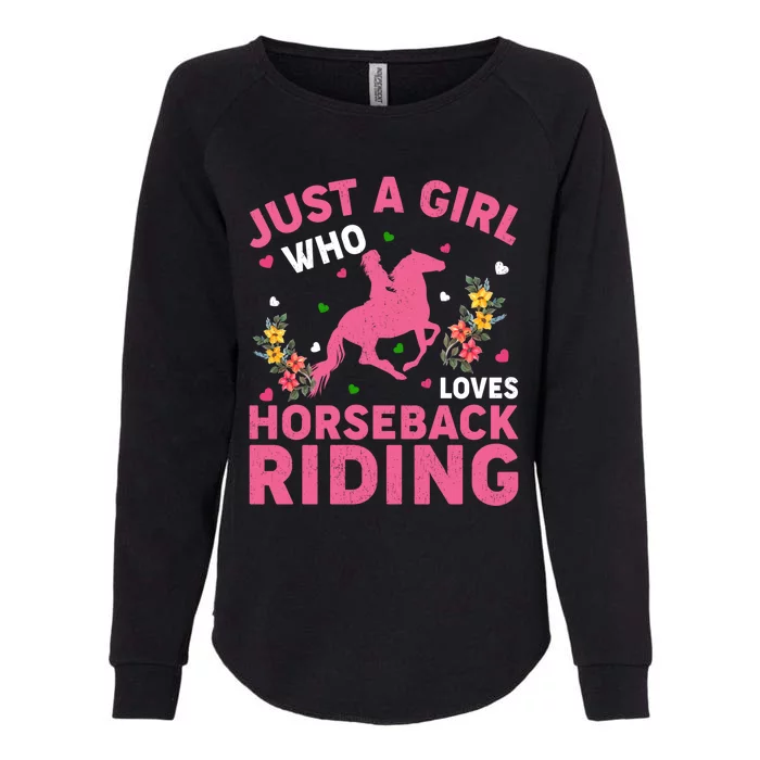 Funny Just A Who Loves Horseback Riding Gift Womens California Wash Sweatshirt