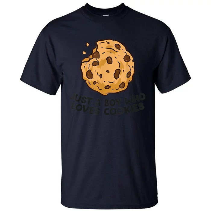 Funny Just A Boy Who Loves Cookies Gift Funny Chocolate Chip Cookies Gift Tall T-Shirt