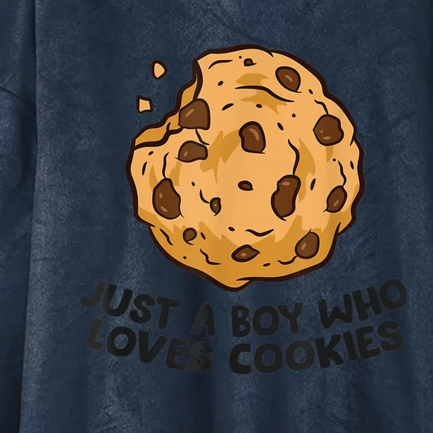 Funny Just A Boy Who Loves Cookies Gift Funny Chocolate Chip Cookies Gift Hooded Wearable Blanket