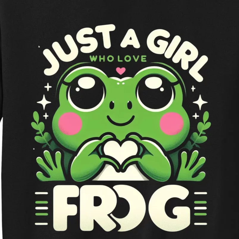 Frog Just A Girl Who Loves Frogs Funny Frog Lover Sweatshirt