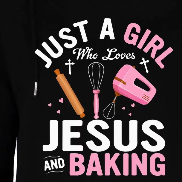 funny Just A Girl Who Loves Jesus And Baking Womens Funnel Neck Pullover Hood