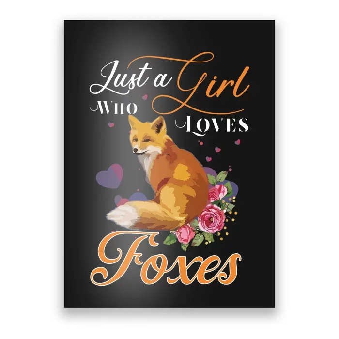 Fun Just A L Who Loves Foxes Coyote Lovers Poster