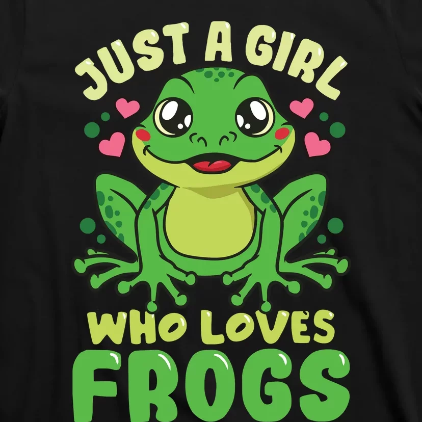 Frog Just A Who Loves Frogs Funny Frog Lover Gift T-Shirt