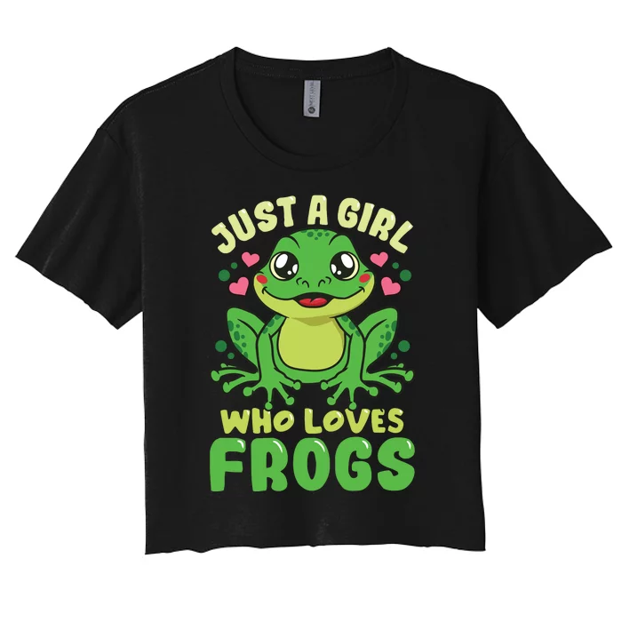 Frog Just A Who Loves Frogs Funny Frog Lover Gift Women's Crop Top Tee